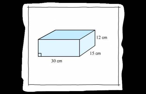 This shoebox is a right rectangular prism with dimensions of 30 cm by 15 cm by 12 cm.

What is the