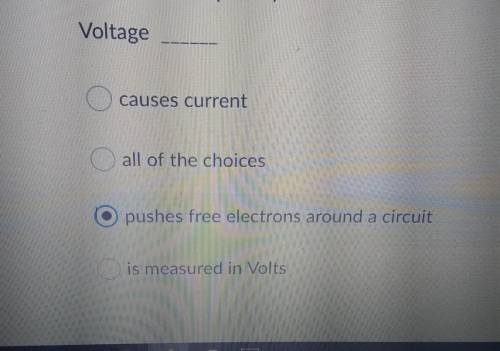 Voltage causes current all of the choices O pushes free electrons around a circuit is measured in V