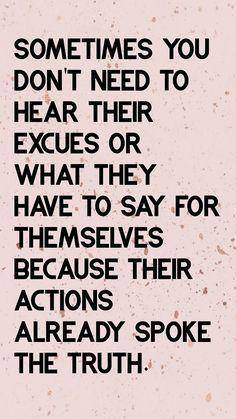 You can always tell who people really are by their actions NOT their word!!