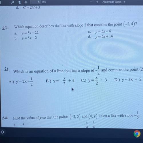 Which equation describes the line with slope 5 that contains the point (-2,4)?
(Question 20)