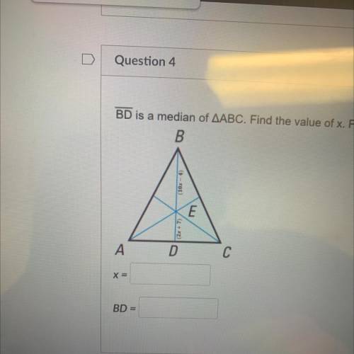 BD is a median of ABC. Find the value of x. Find the value of BD.