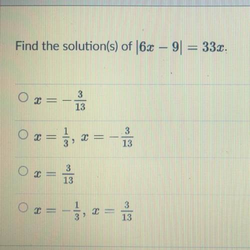Find the solution(s) of 6x – 9 = 33x
