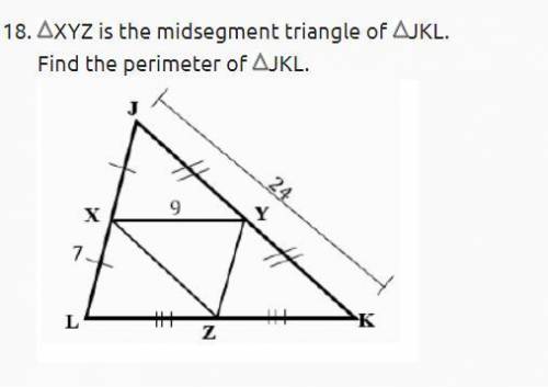 XYZ is the midsegment triangle of JKL.
Find the perimeter of JKL.