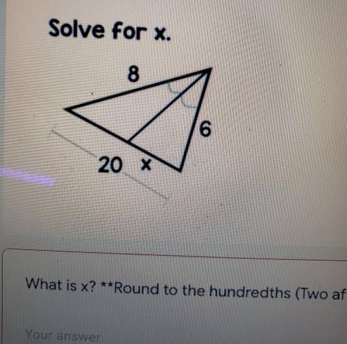 Solve for x. ( Help pls !! also round to the nearest hundredths which is to places after the decima