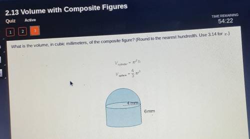 What is the volume, in cubic millimeters,

of the composite figure? (Round to the nearest hundredt