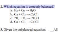 Which equation is correctly balanced?