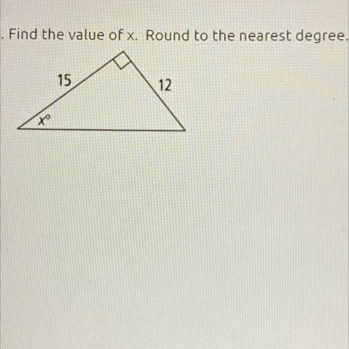 Find the value of x. Round to the nearest degree.
15
12