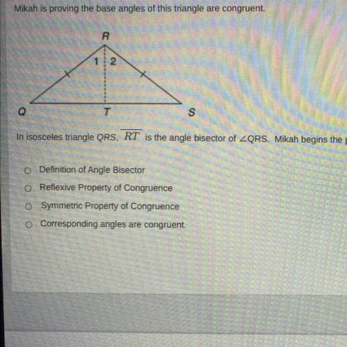 Q

T
In isosceles triangle QRS, RT is the angle bisector of ZQRS. Mikah begins the proof by statin