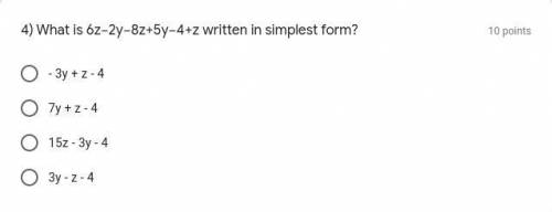 What is 6z−2y−8z+5y−4+z written in simplest form?