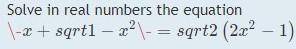 Please Help! Very difficult!
Solve in real numbers the equation