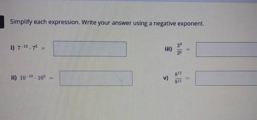 Simplify each expression. write your answer using a negative exponent