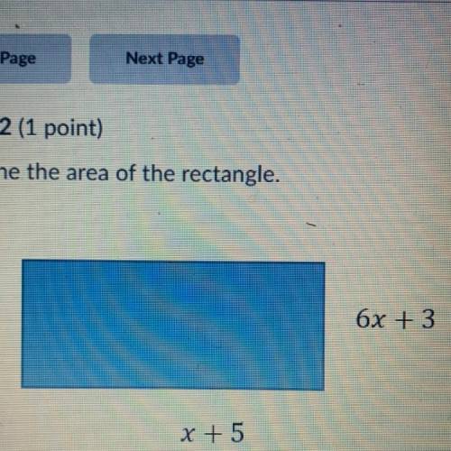 Determine the area of the rectangle
6x + 3
X+5