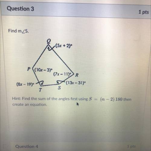 Find m s hint: find the sum of the angles first using s=(n-2) 180
