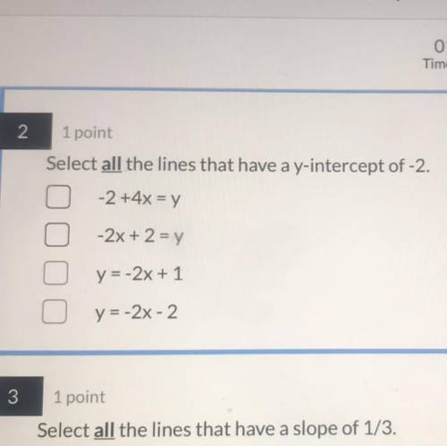 Select all the lines that have a y-intercept of -2.

-2 +4x = y
-2x + 2 = y
y = -2x + 1
y = -2x -