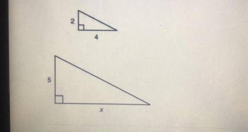 Given that the two right triangles below are similar, what is the
value of x?
