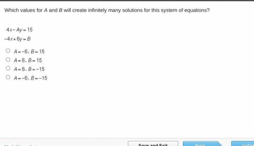 Which values for A and B will create infinitely many solutions for this system of equations?