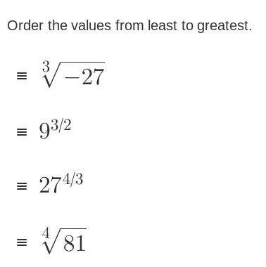 Order the values from least to greatest! Please look at this screenshot: