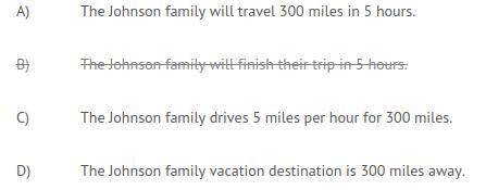 The Johnson family is taking a car trip. they are driving at an average speed of 60 miles per hour.