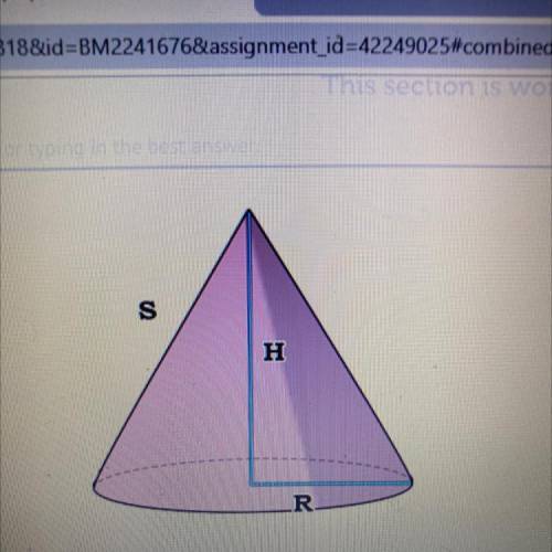 What is the volume of the cone in the picture ifS=5 and R= 3? (V=

R'H
A)
97t
B)
127t
157t
D
367