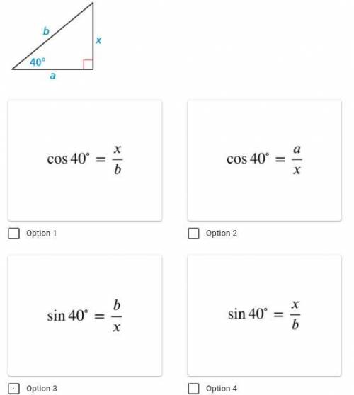 Which of the following trigonometric ratios are correct? SELECT ALL THAT APPLY.