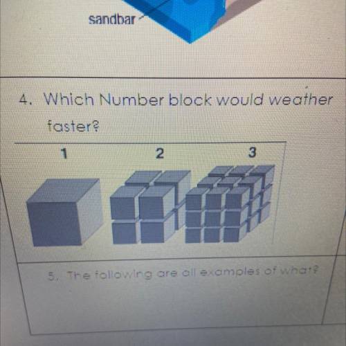 What Number block would weather faster?