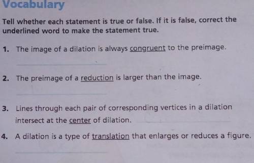 Tell whether each statement is true or false. If it is false, correct the underlined word to make t