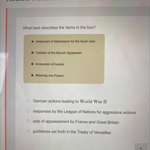 What best describes the items in the box?

O German actions leading to World War II
O responses by