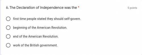 The Declaration of Independence was the