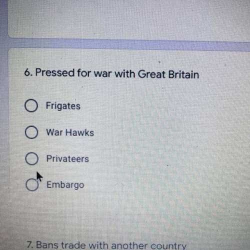 Pressed for war with Great Britain