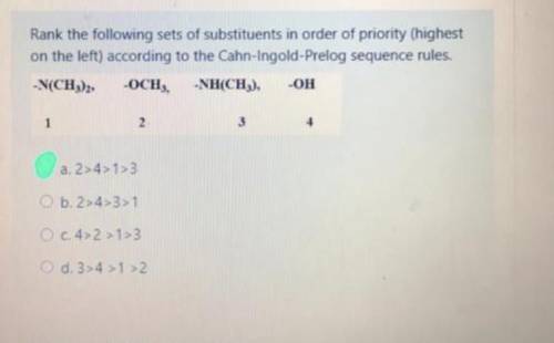 Rank the following sets of substituents in order of priority (highest

on the left) according to t