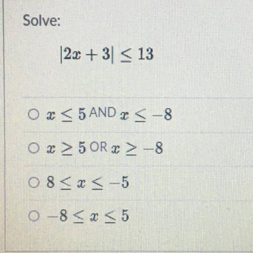 Please help

solve:
|2x + 3| is less than or equal to 13
answers provided in pictures attached