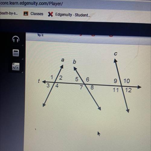 For the diagram shown, select the angle pair that

represents each angle type.
Corresponding angle