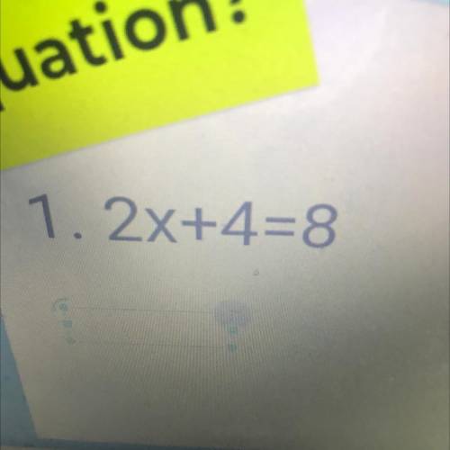 How do i solve 2x+4=8