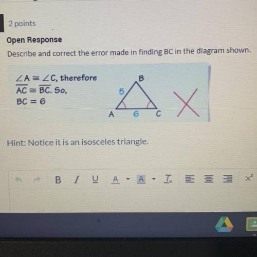 Describe and correct the error made in finding BC in the diagram Shown. (Hint: It is an Isosceles t