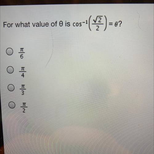 For what value of 0 is cos^-1(sqrt2/2)=0?