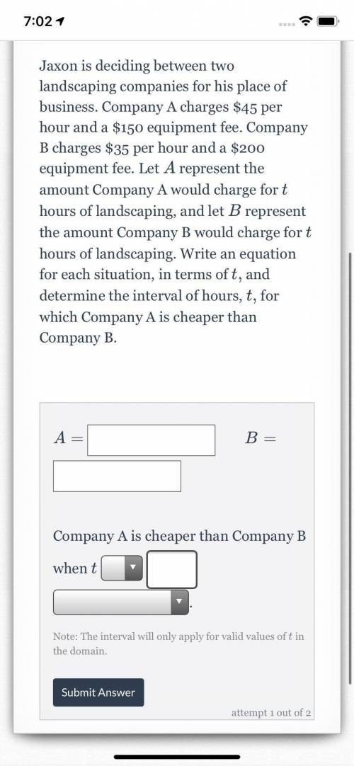 Jaxon is deciding between two landscaping companies for his place of business. Company A charges $4