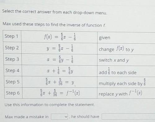 PLEASE HEEELP

Select the correct answer from each drop-down menu. Max used these steps to find th