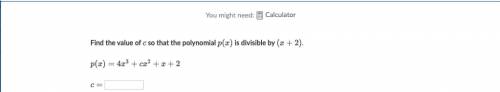 Find the value of c so that the polynomial p is divisible by (x+2)