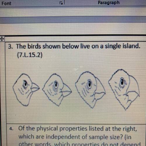3. The birds shown below live on a single island.

(7.L.15.2)
3. These 4 bird species are closely