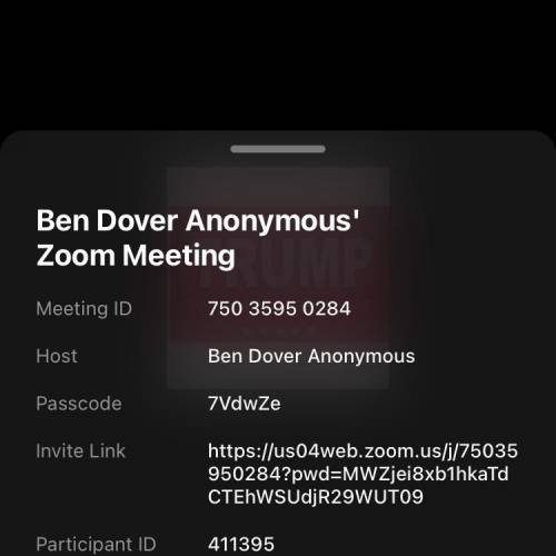Join my zoom The Anonymous Ben Dover guy