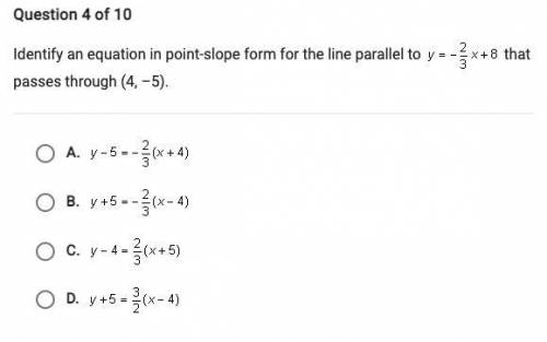 Identify an equation in point-slope form for the line parallel to y+-2/3x+8 that passes through (4,