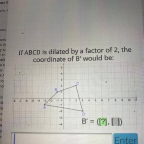 If ABCD is dilated by a factor of 2 the coordinate of b would be? Will mark barinlyist.