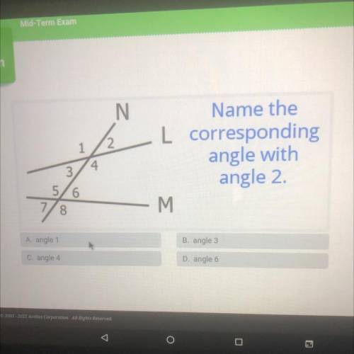 Name the corresponding angle with angle 2