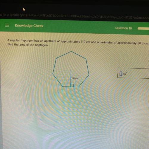 HELP NEEDED!!!

What is the area of the heptagon with the radius of 3.0cm and a perimeter of 20.3c