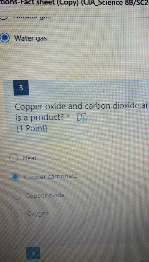 Water gas

3Copper oxide and carbon dioxide are made when copper carbonate is heated strongly. Whi