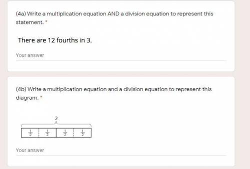 (40 POINTS) HELP PLEASE

Questions :
(4a) Write a multiplication equation AND a division equation