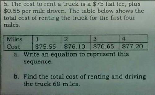 The cost to rent a truck is $75 flat fee, plus $0.55 per mile driven. The table below shows the tot