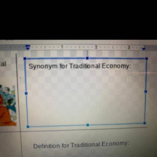 Synonym for Traditional Economy:
Please respond quick