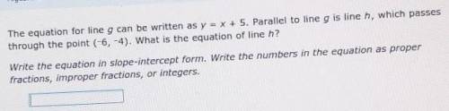 The equation for line g can be written as y = x + 5. Parallel to line g is line h, which passes thr