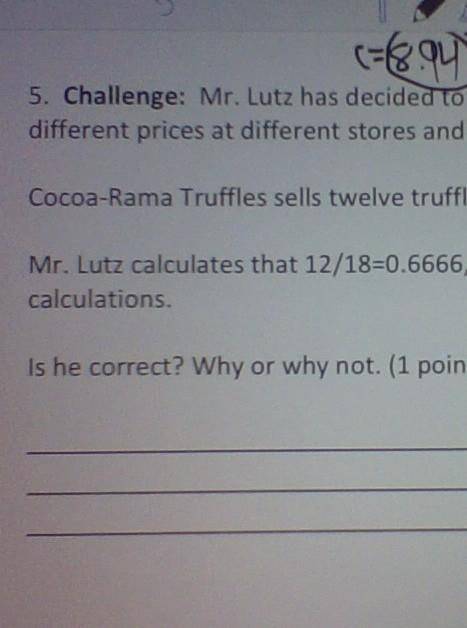 cocoa- rama truffles sells twelve for $18 truffles- r-us, sells nine truffles for 15.00 Mr. Lutz ca